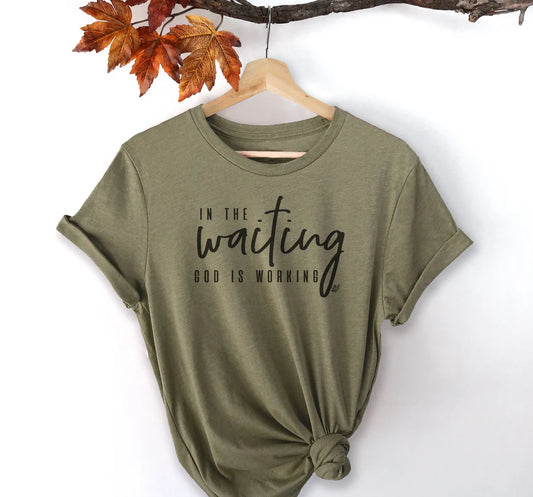 In the Waiting, God is Working NLH Tee